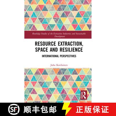 【3-4周达】精装 Resource Extraction, Space and Resilience : International Perspectives [9780367137618]