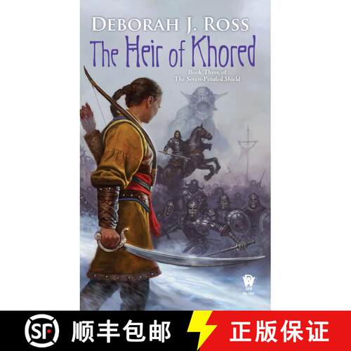 【3-4周达】The Heir of Khored: Book Three of The Seven-Petaled Shield [9780756409210]