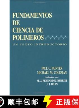 【3-4周达】Fundamentals de Ciencia de Polimeros: Un Texto Introductorio [9781566764308]
