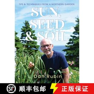【3-4周达】Sun, Seed, and Soil: Tips and techniques for a northern gardener [9781989417508]