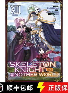 【3-4周达】Skeleton Knight in Another World (Manga) Vol. 13 [9798891606579]