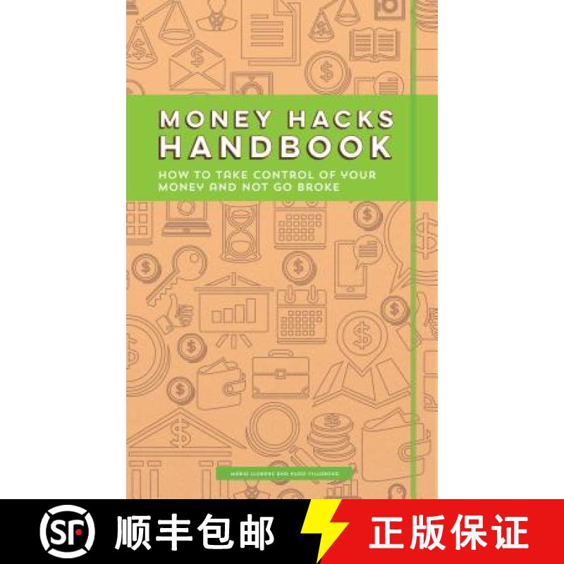 【3-4周达】Money Hacks Handbook : How to Take Control of your Money and Not Go Broke [9781633531178]