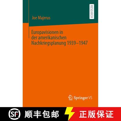 【3-4周达】Europavisionen in der amerikanischen Nachkriegsplanung 1939-1947 [9783658459741]
