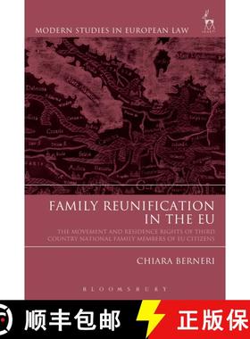 【3-4周达】Family Reunification in the EU: The Movement and Residence Rights of Third Country Nationa... [9781509904785]