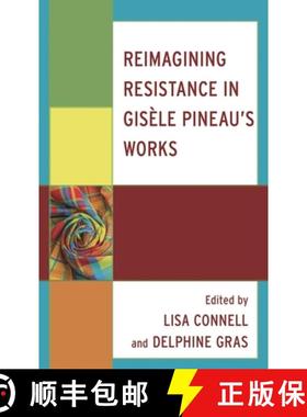 【3-4周达】Reimagining Resistance in Gisèle Pineau’s Works [9781666910995]