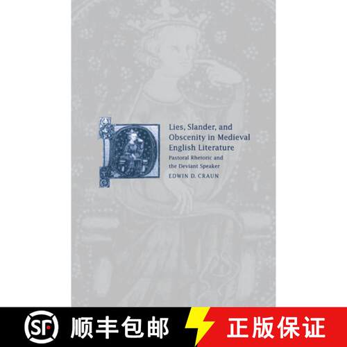 【3-4周达】Lies, Slander and Obscenity in Medieval English Literature: Pastoral Rhetoric and the Devi... [9780521022019]