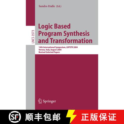 【3-4周达】Logic Based Program Synthesis and Transformation: 14th International Symposium, LOPSTR 200... [9783540266556]