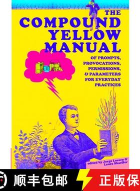 【3-4周达】The Compound Yellow Manual of Prompts, Provocations, Permissions & Parameters for Everyday... [9781716943485]