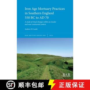 550 9781407361758 England Southern Iron Practices Age changes... ritual study 3周达 Mortuary