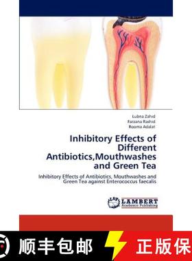 预订 Inhibitory Effects of Different Antibiotics, Mouthwashes and Green Tea [9783843364300]