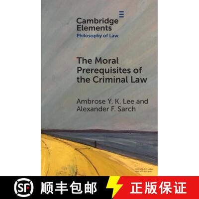 【3-4周达】The Moral Prerequisites of the Criminal Law: Legal Moralism and the Problem of Mala Prohibita [9781009009744]