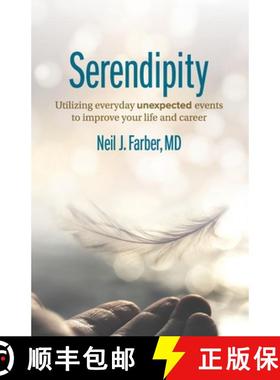 【3-4周达】Serendipity: Utilizing Everyday Unexpected Events to Improve Your Life and Career [9781633374560]