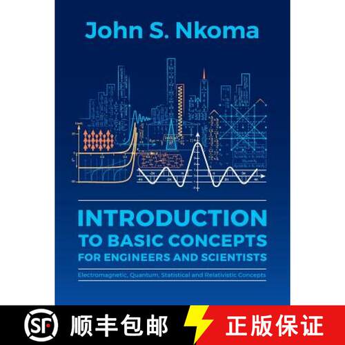 【3-4周达】Introduction to Basic Concepts for Engineers and Scientists: Electromagnetic, Quantum, Sta... [9789987083282]