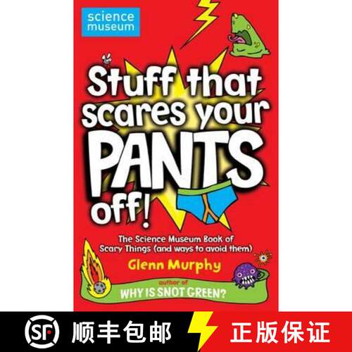 【3-4周达】Stuff That Scares Your Pants Off!: The Science Museum Book of Scary Things (and ways to av... [9780330477246]