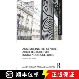 Assembling 9780415815321 Beyond Indigenous 4周达 Cultures Centre the and Architecture Australia for