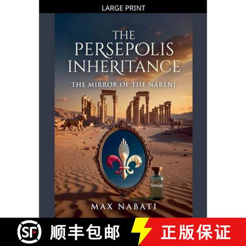【3-4周达】The Persepolis Inheritance: The Mirror of the Nārenj [9798233638992]