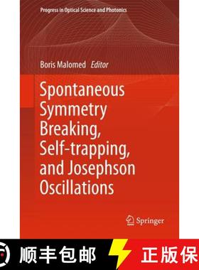 【3-4周达】Spontaneous Symmetry Breaking, Self-Trapping, and Josephson Oscillations [9783642212062]