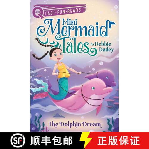 【3-4周达】The Dolphin Dream: Mini Mermaid Tales 2 [9781534489332]