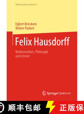 【3-4周达】Felix Hausdorff : Mathematiker, Philosoph und Literat (1. Aufl. 2021) (1. Aufl. 2021) (1. ... [9783662633694]