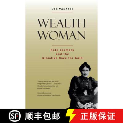 【3-4周达】Wealth Woman – Kate Carmack and the Klondike Race for Gold [9781602232778]