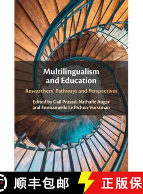 【3-4周达】Multilingualism and Education: Researchers' Pathways and Perspectives [9781009017053]