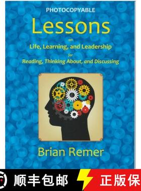 预订 Lessons on Life, Learning, and Leadership: For Reading, Thinking About, and Discussing [9780866473606]