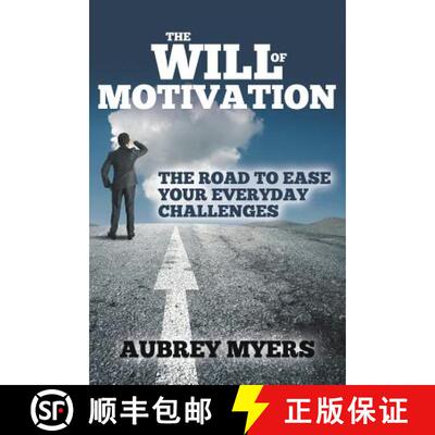 预订 The Will of Motivation: The Road to Ease Your Everyday Challenges [9781635011487]