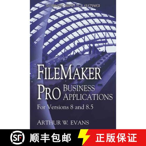【3-4周达】FileMaker Pro Business Applications - For Versions 8 and 8.5: . [9781598220148]