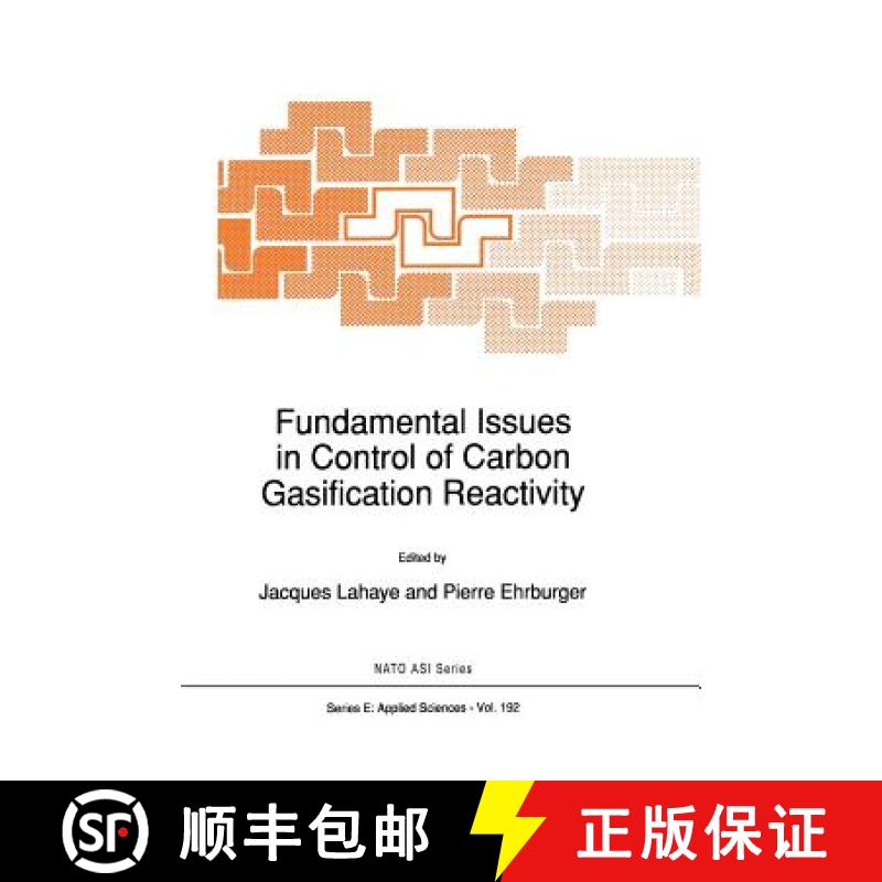 【3-4周达】Fundamental Issues in Control of Carbon Gasification Reactivity [9789401054614]