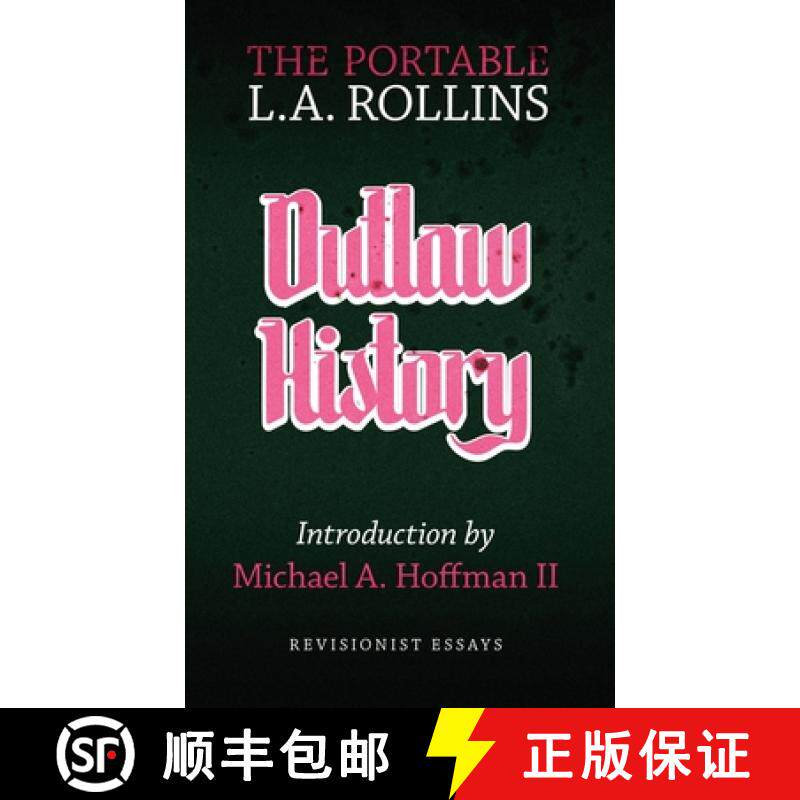 预订 Outlaw History: The Portable L.A. Rollins [9781943687275]