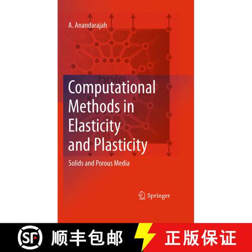 【3-4周达】精装 Computational Methods in Elasticity and Plasticity : Solids and Porous Media [9781441963789]