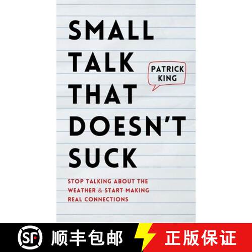 【3-4周达】Small Talk that Doesn't Suck: Stop Talking About the Weather & Start Making Real Connections [9781647435486]