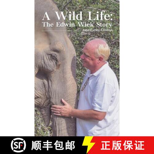 预订 A Wild Life: The Edwin Wiek Story [9781528926461]