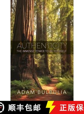 预订 Authenticity: The Immense Power to Be Yourself [9798986041667]