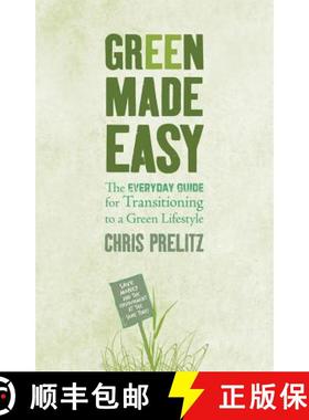 预订 Green Made Easy: The Everyday Guide for Transitioning to a Green Lifestyle [9781401922849]