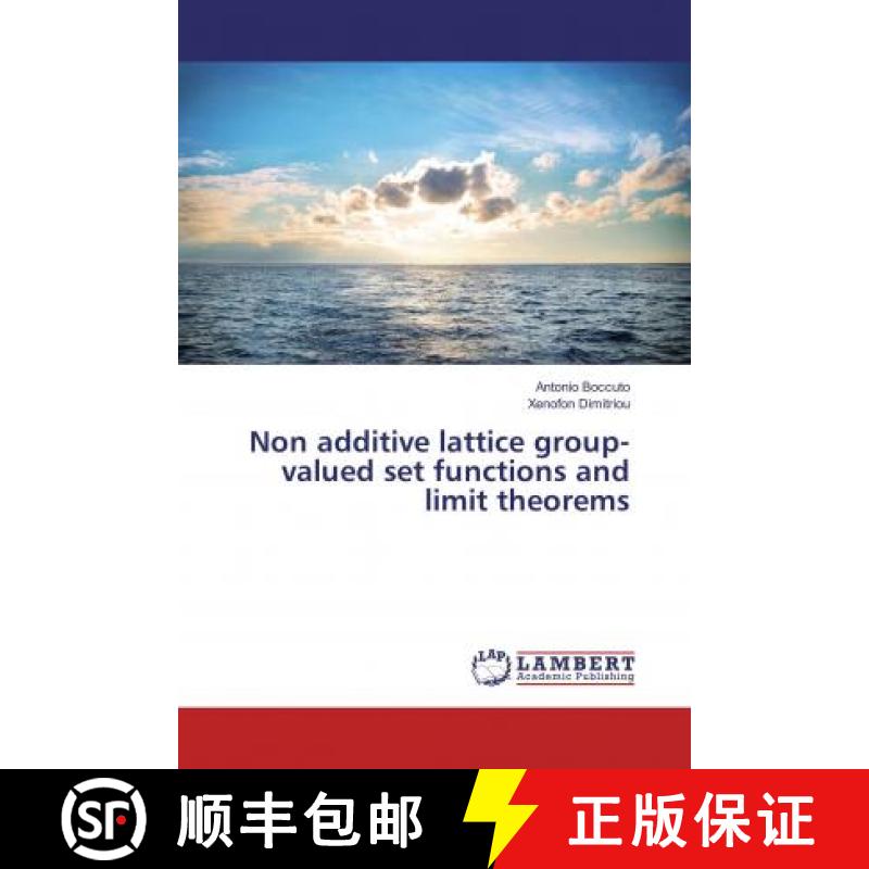 预订 Non additive lattice group-valued set functions and limit theorems [9786134913355]