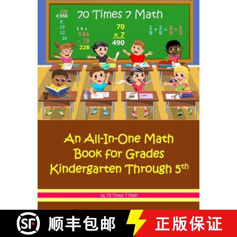 【3-4周达】70 Times 7 Math: An All-In-One Math Book for Grades Kindergarten Through 5th [9781954796249]