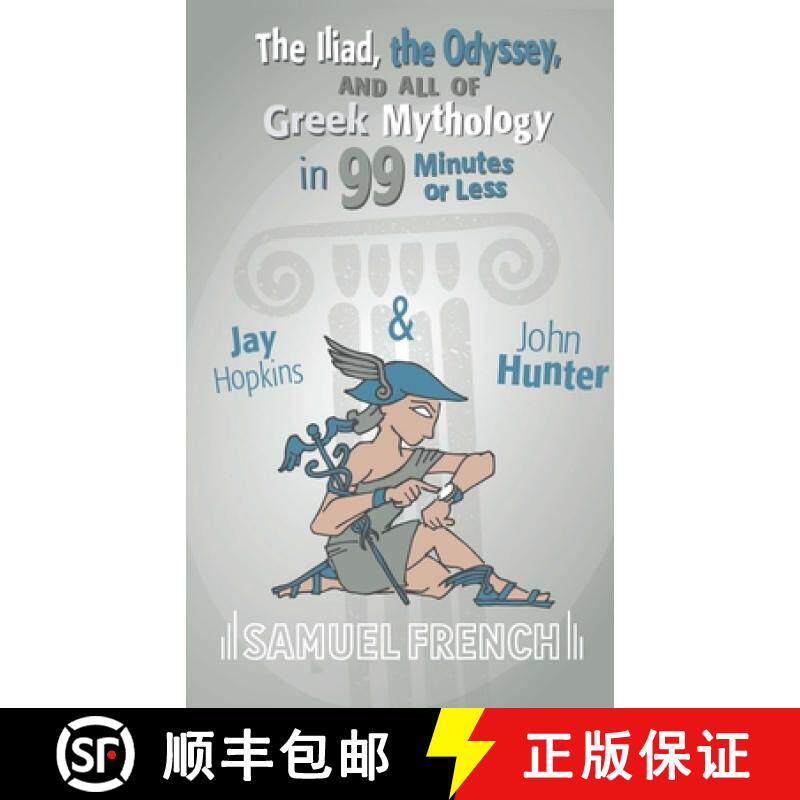 【3-4周达】The Iliad, the Odyssey, and All of Greek Mythology in 99 Minutes or Less [9780573663871]
