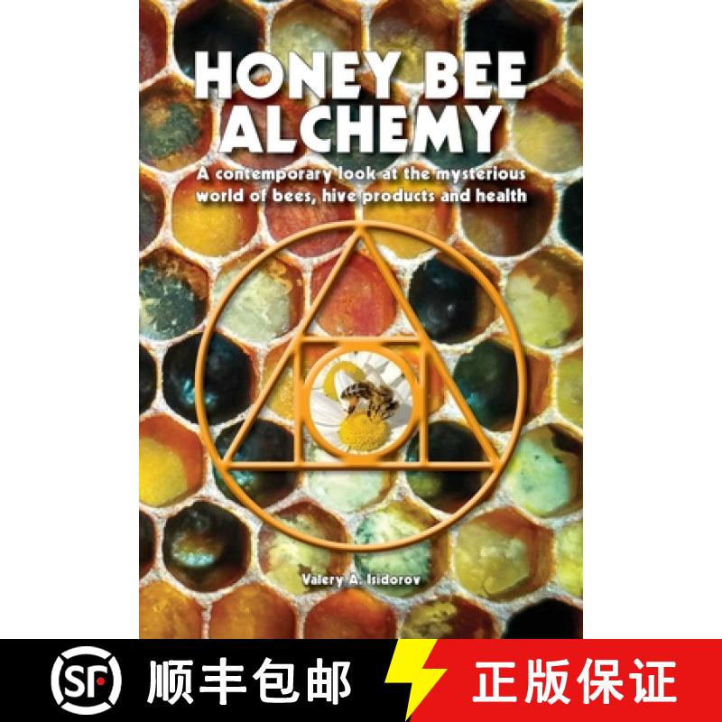 【2-3周达】Honey Bee Alchemy. A contemporary look at the mysterious world of bees, hive products and ... [9781913811020]