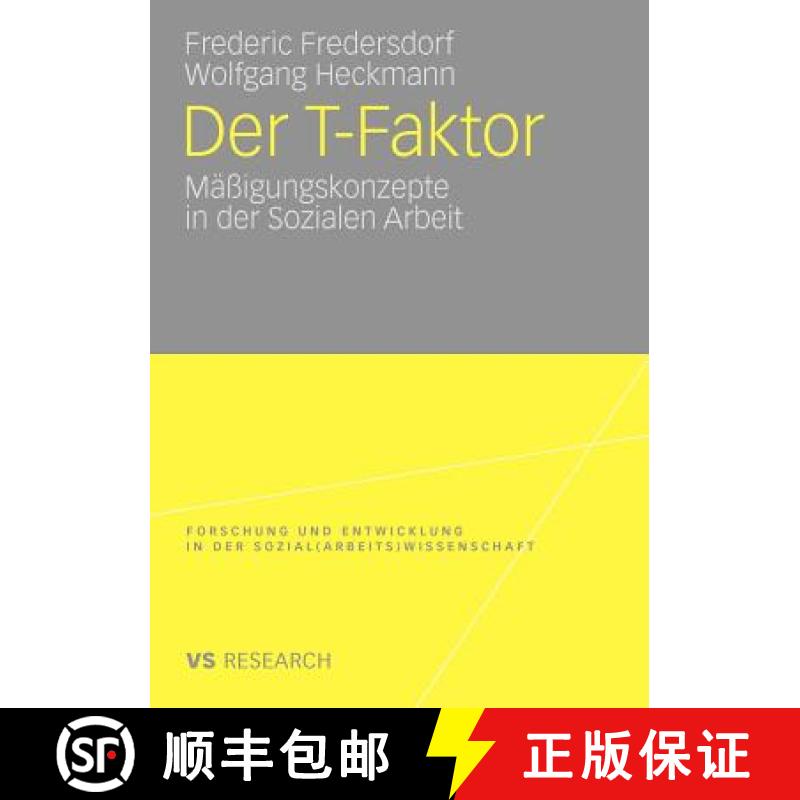 【3-4周达】Der T-Faktor : Mäßigungskonzepte in der Sozialen Arbeit [9783531170978]
