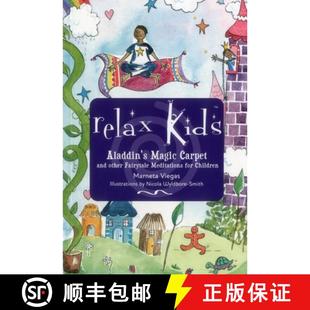 【3-4周达】Relax Kids - Aladdin's Magic Carpet: Let Snow White, the Wizard of Oz and Other Fairytale ... [9781782798699]