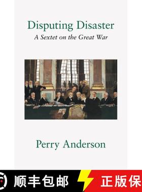 【3-4周达】Disputing Disaster: A Sextet on the Great War [9781804297674]
