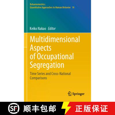 【3-4周达】Multidimensional Aspects of Occupational Segregation: Time Series and Cross-National Compa... [9789819985159]