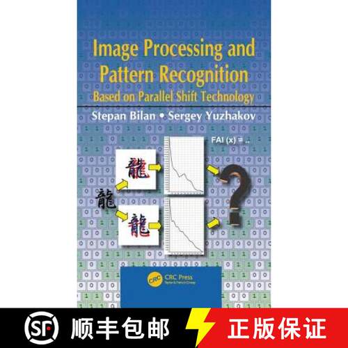【3-4周达】精装 Image Processing and Pattern Recognition Based on Parallel Shift Technology: Based on... [9781138712263]