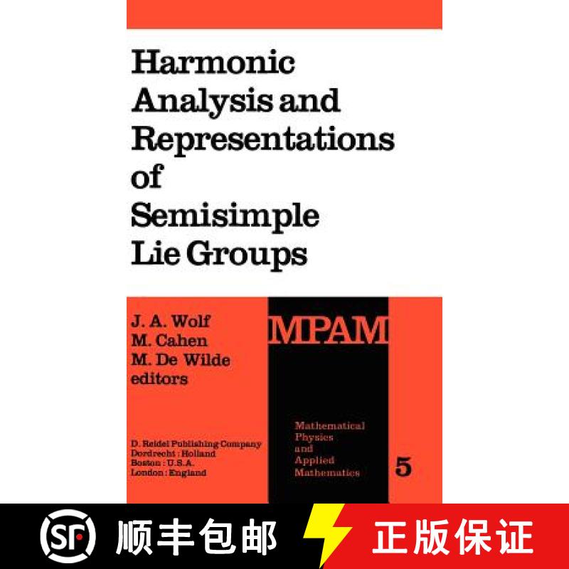 【3-4周达】Harmonic Analysis and Representations of Semisimple Lie Groups: Lectures Given at the NATO... [9789027710420]
