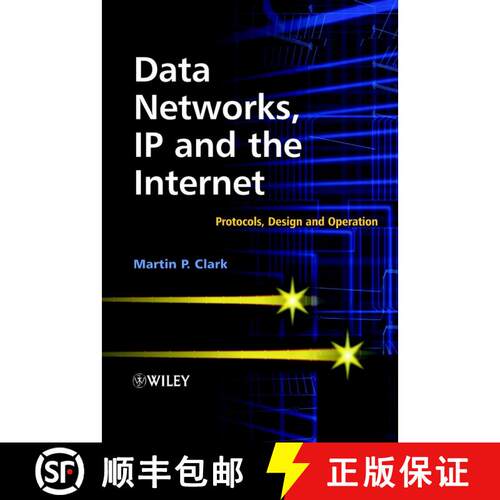 【3-4周达】精装 Data Networks, Ip & The Internet - Protocols, Design & Operation [Wiley电子电气工程] [9780470848562]