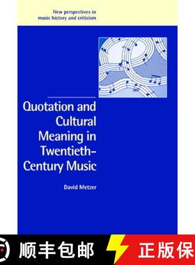 【3-4周达】Quotation and Cultural Meaning in Twentieth-Century Music: - Quotation and Cultural Meanin... [9780521825092]