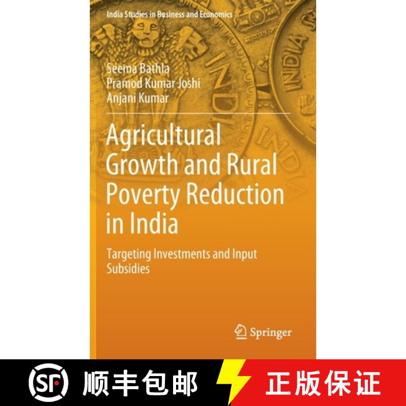 【3-4周达】Agricultural Growth and Rural Poverty Reduction in India : Targeting Investments and Input... [9789811535833]