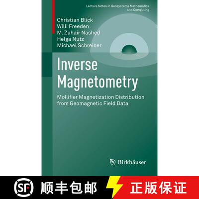 【3-4周达】Inverse Magnetometry : Mollifier Magnetization Distribution from Geomagnetic Field Data (1... [9783030795078]
