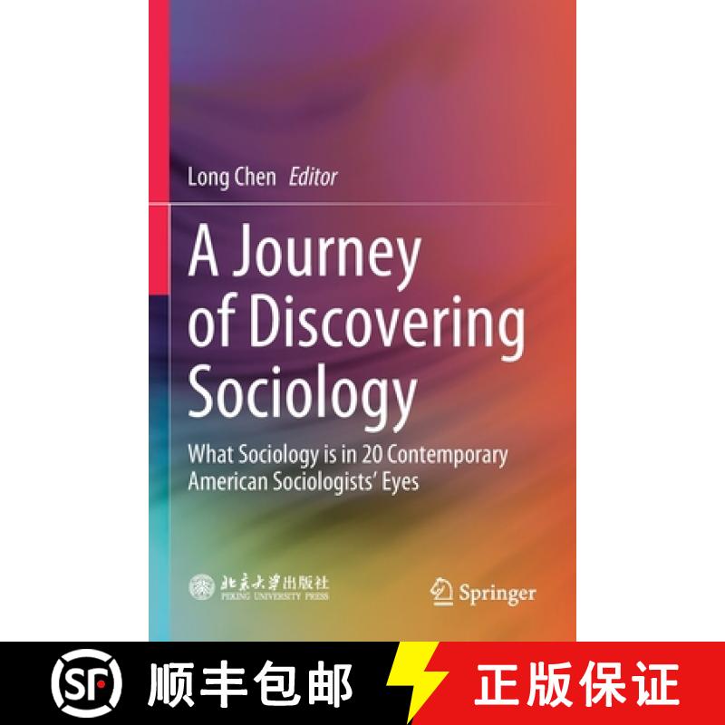 【3-4周达】A Journey of Discovering Sociology : What Sociology is in 20 Contemporary American Sociolo... [9789811566059]
